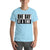 One Day at a Time Men/Women Shirt